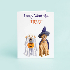 "I Only Want the Treat" Card