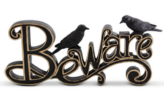 13.5" Black & Gold Resin "Beware" Cutout Sign